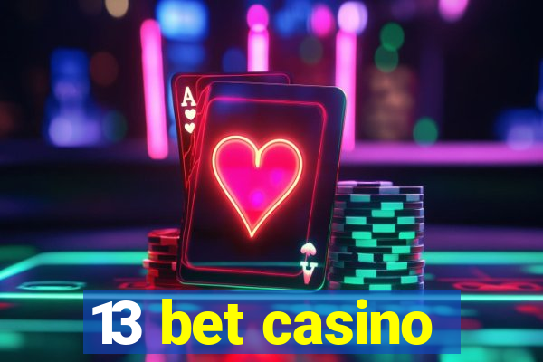 13 bet casino