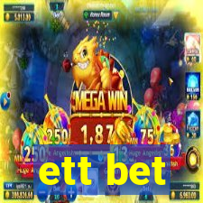 ett bet