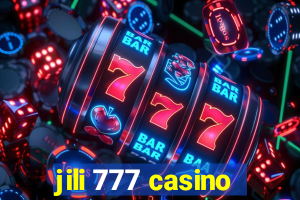 jili 777 casino