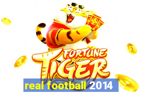 real football 2014