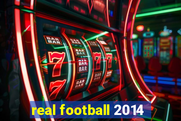 real football 2014