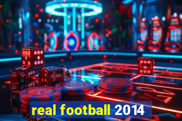 real football 2014