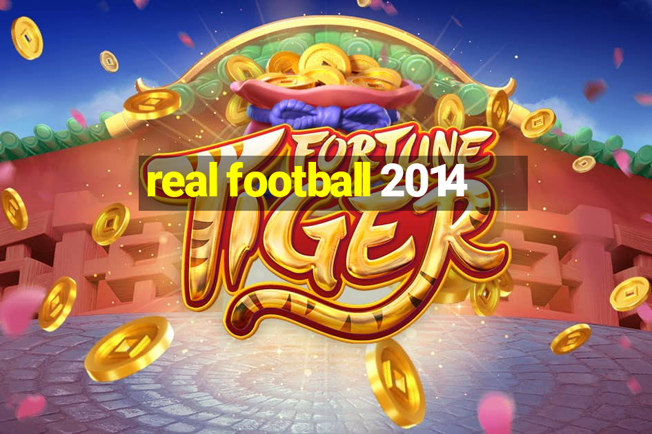 real football 2014