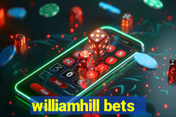 williamhill bets