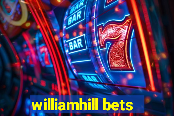 williamhill bets