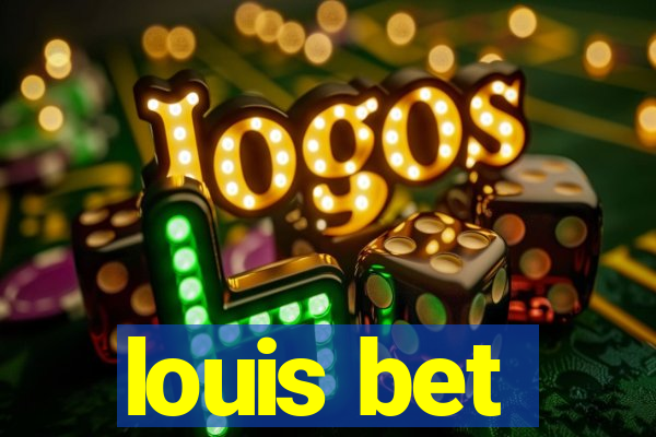 louis bet