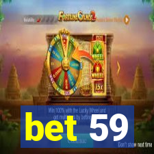 bet 59