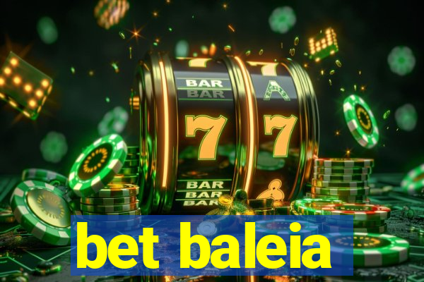 bet baleia