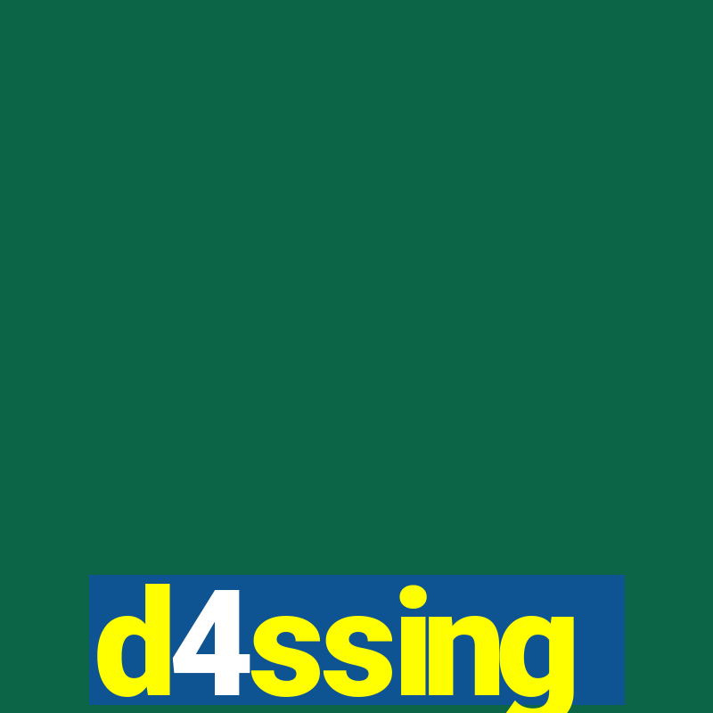 d4ssing