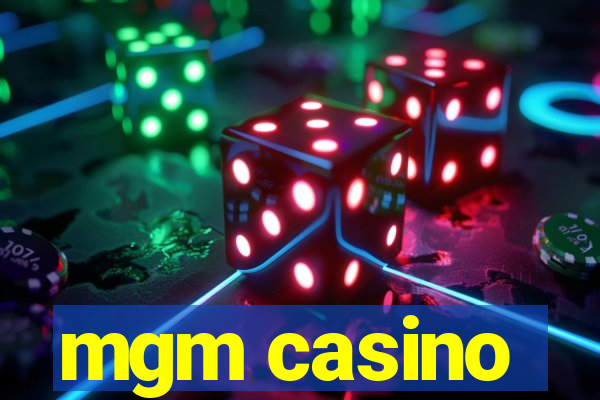 mgm casino