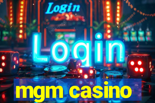 mgm casino