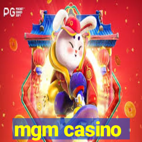 mgm casino