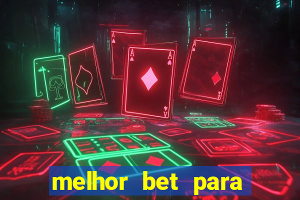 melhor bet para jogar fortune tiger