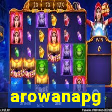 arowanapg