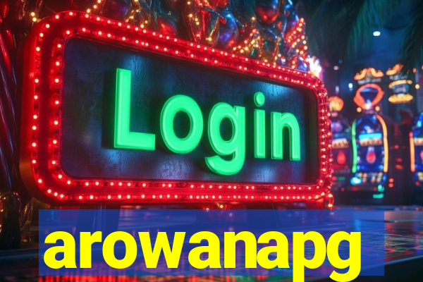 arowanapg