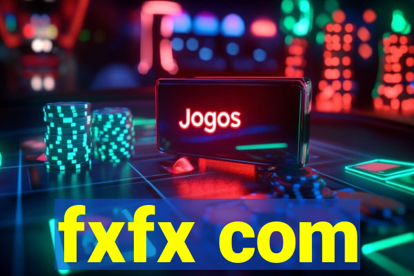 fxfx com