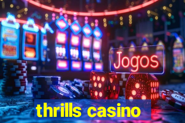 thrills casino