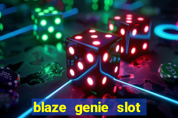 blaze genie slot paga mesmo