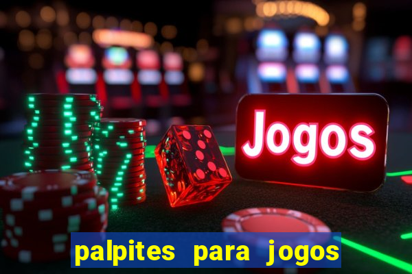 palpites para jogos de futebol hj