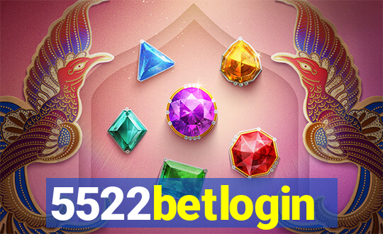 5522betlogin