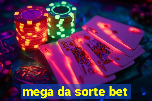 mega da sorte bet