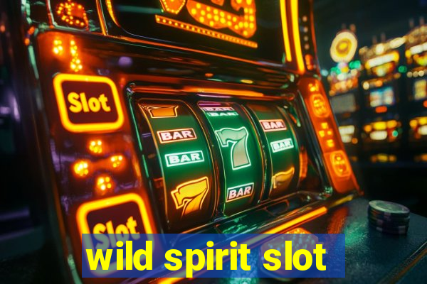 wild spirit slot