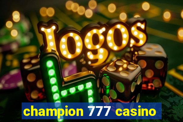 champion 777 casino