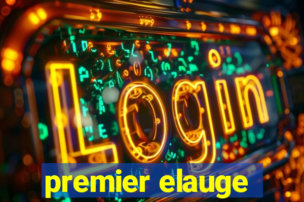 premier elauge