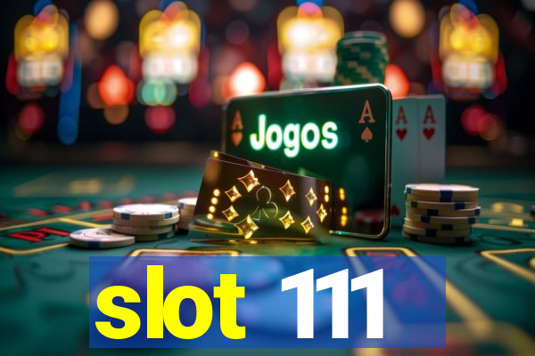 slot 111