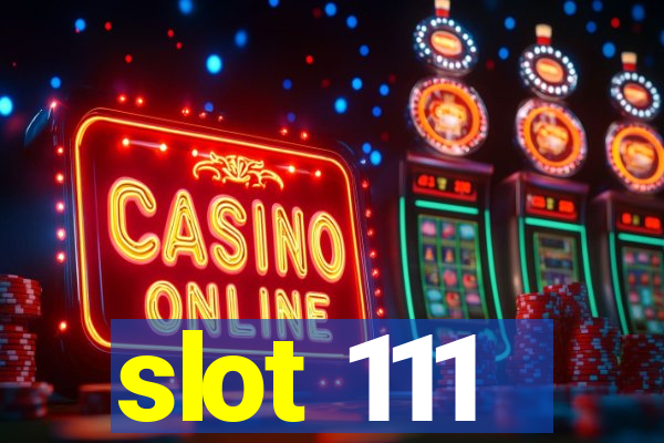 slot 111