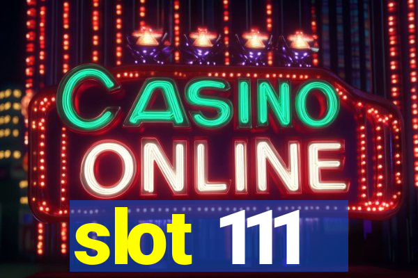 slot 111