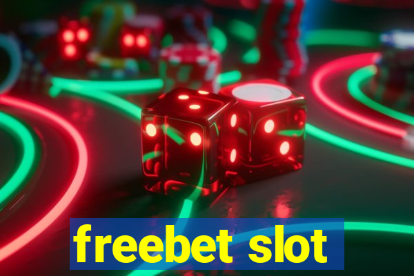 freebet slot