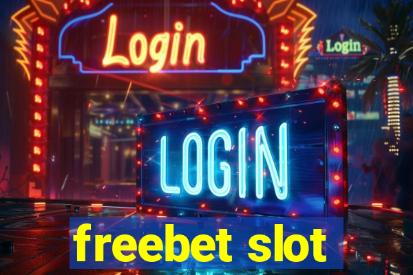 freebet slot