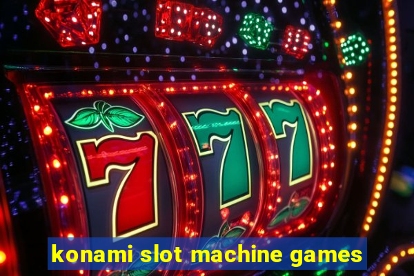 konami slot machine games