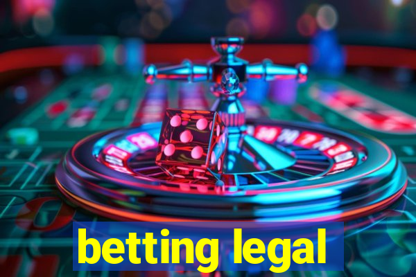 betting legal