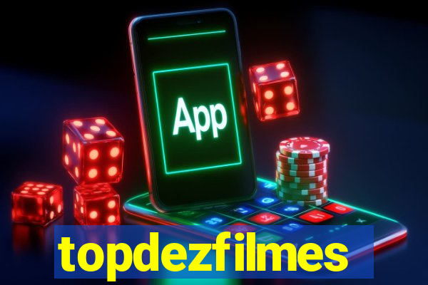 topdezfilmes