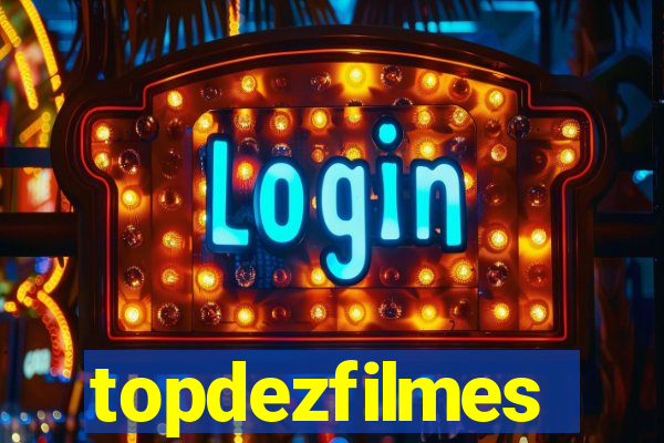 topdezfilmes