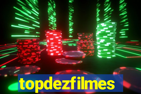 topdezfilmes