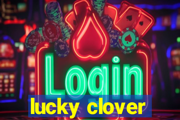 lucky clover