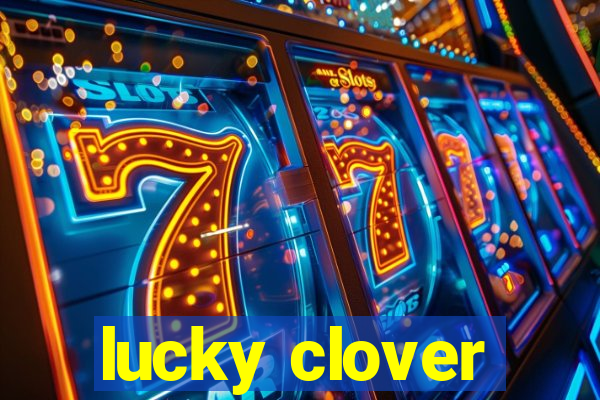 lucky clover