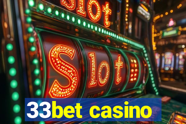 33bet casino