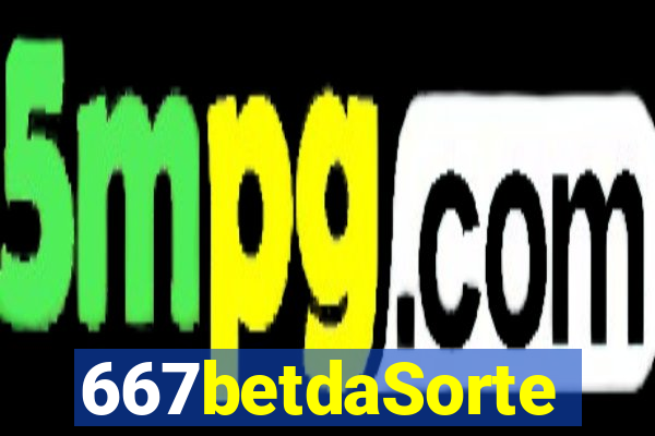 667betdaSorte