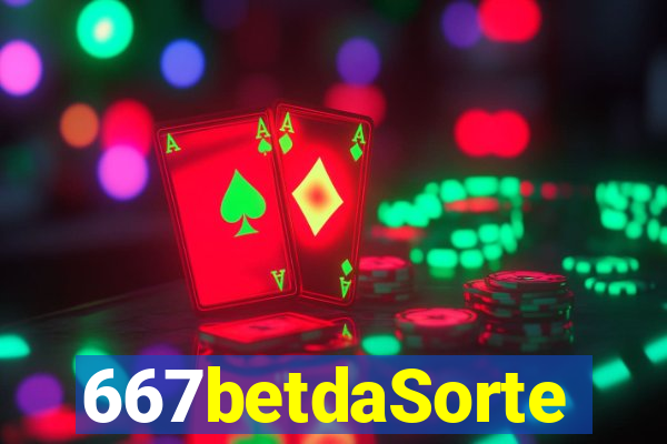 667betdaSorte