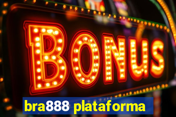 bra888 plataforma