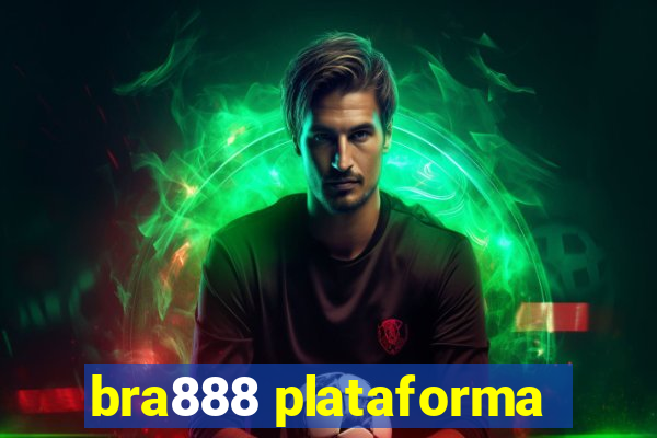 bra888 plataforma