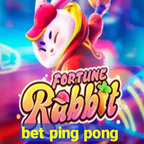 bet ping pong