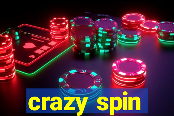 crazy spin