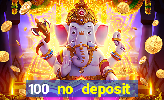 100 no deposit bonus casino