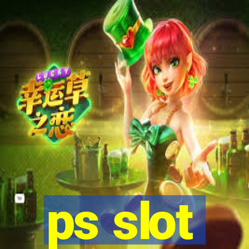 ps slot