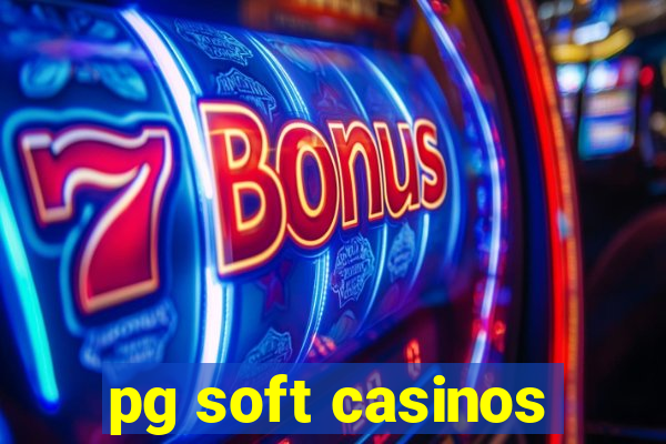 pg soft casinos